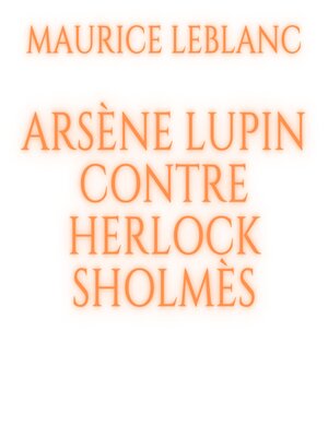 cover image of Arsène Lupin contre Herlock Sholmès